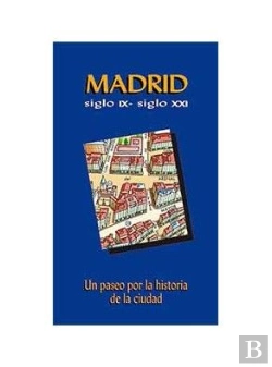 Bertrand.pt - Madrid Siglo Ix- Siglo Xxi  