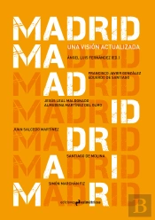 Madrid. Una Vision Actualizada