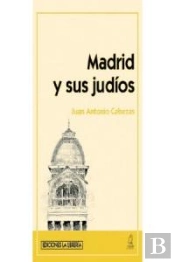 Madrid Y Sus Judíos