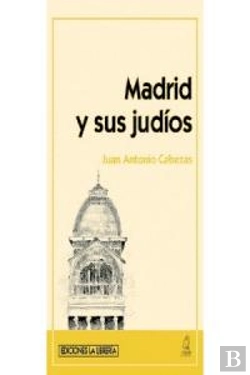 Bertrand.pt - Madrid Y Sus Judíos