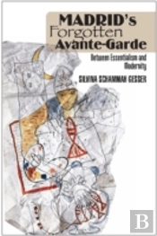 Madrids Forgotten Avantegarde