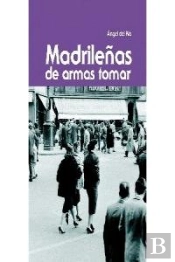 Madrileñas De Armas Tomar