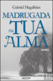 Madrugada na Tua Alma