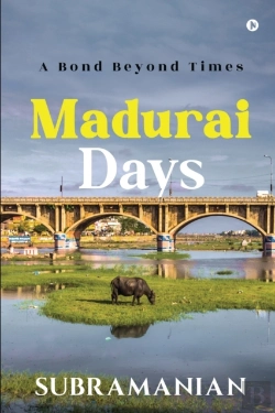 Bertrand.pt - Madurai Days: A Bond Beyond Times
