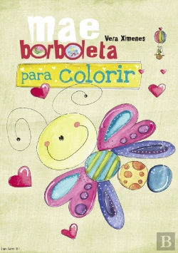Bertrand.pt - Mãe Borboleta para colorir