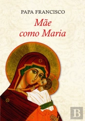 Mãe como Maria