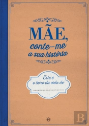 Mãe, Conte-me a Sua História