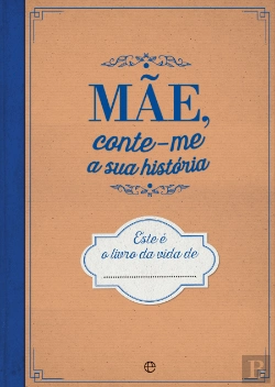 Bertrand.pt - Mãe, Conte-me a Sua História