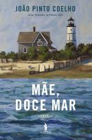 Mãe, Doce Mar