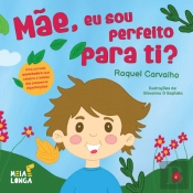 Mãe, Eu Sou Perfeito para Ti?