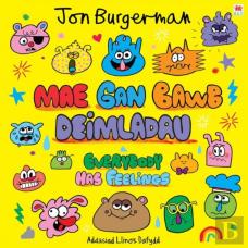 Mae Gan Bawb Deimladau / Everybody Has Feelings
