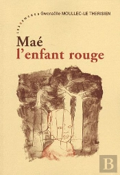 Maé, L'Enfant Rouge