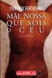 Mãe Nossa que Sois o Céu
