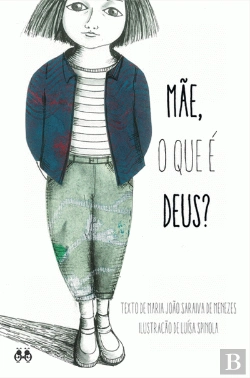 Bertrand.pt - Mãe o que é Deus?
