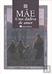 Mãe, uma Dádiva de Amor