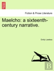Maelcho: A Sixteenth-Century Narrative.