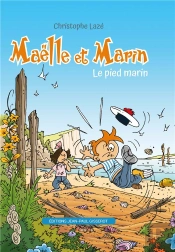 Maelle Et Marin Tome 1 : Le Pied Marin