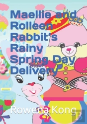 Maellie And Rolleen Rabbit'S Rainy Spring Day Delivery