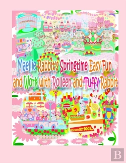 Bertrand.pt - Maellie Rabbit'S Springtime Easy Fun And Work With Rolleen And Tuffy Rabbit