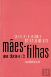 Mães-Filhas - Uma Relação a Três