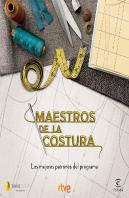 Maestros De La Costura. Los Mejores Patrones Del Programa