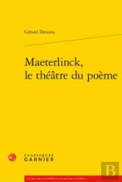 Maeterlinck, Le Théâtre Du Poème