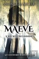 Maeve A Wicked Beginning