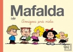 Bertrand.pt - Mafalda - Amigos prá Vida