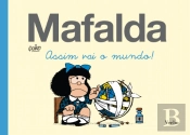 Mafalda - Assim Vai o Mundo!
