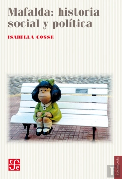 Bertrand.pt - Mafalda: Historia Social Y Política