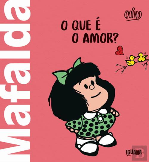 Mafalda - O que é o Amor?, Quino - Livro - Bertrand