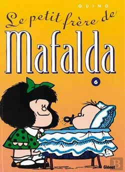 Bertrand.pt - Mafalda T.6; Le Petit Frere De Mafalda