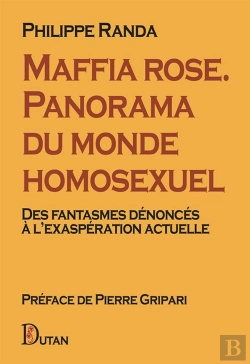 Bertrand.pt - Maffia Rose. Panorama Du Monde Homosexuel : Des Fantasmes Dénoncés À L'Exaspération Actuelle