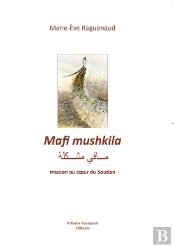 Bertrand.pt - Mafi Mushkila, Mission Au Coeur Du Soudan