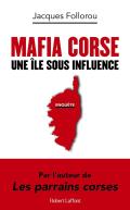 Mafia Corse : Une Île Sous Influence