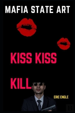 Bertrand.pt - Mafia State Art Kiss Kiss Kill