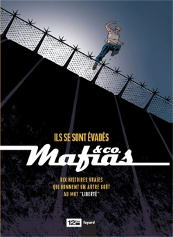 Bertrand.pt - Mafias & Co - Tome 01 : Ils Se Sont Évadés