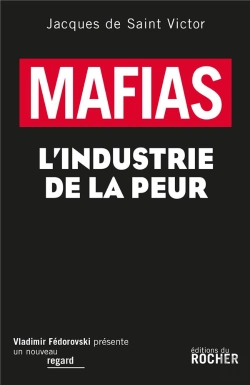 Bertrand.pt - Mafias ; Histoire De L'Industrie De La Peur