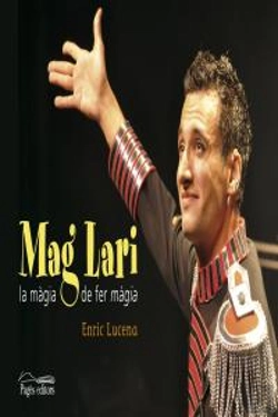 Bertrand.pt - Mag Lari. La Màgia De Fer Màgia