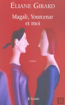 Bertrand.pt - Magali, Yourcenar Et Moi