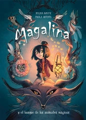 Magalina Y El Bosque De Los Animales Mágicos (Serie Magalina 1)