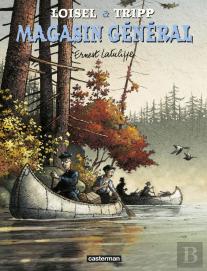 Magasin Général Tome 6 : Ernest Latulippe