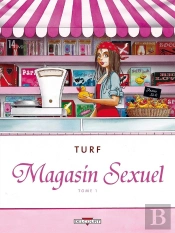 Magasin Sexuel Tome 1