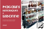 Magasins Historiques à Lisbonne