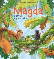 Magda Tome 3 : Et Son Ami Le Grand Chêne