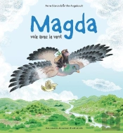 Magda Tome 4 : Vole Avec Le Vent