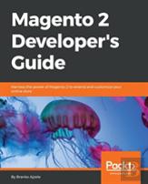 Magento 2 Developer'S Guide