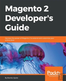 Bertrand.pt - Magento 2 Developer'S Guide