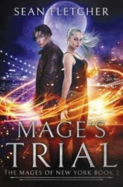 Mage'S Trial (Mages Of New York Book 2)