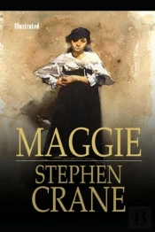 Maggie, A Girl Of The Streets Illustrated